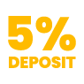 5% Deposit